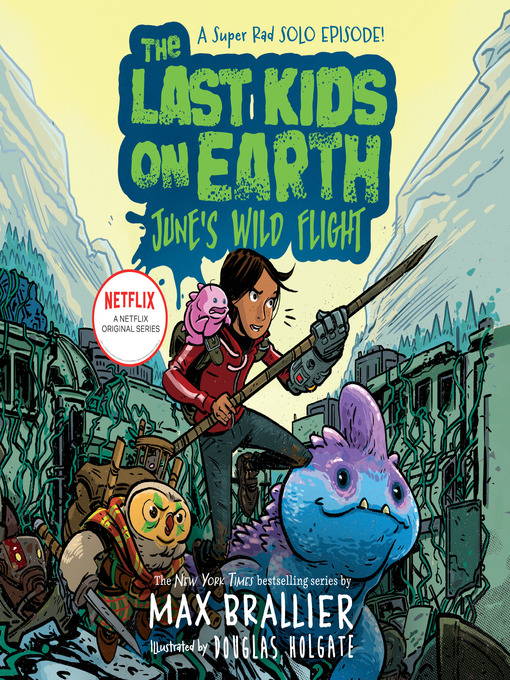 Title details for The Last Kids on Earth by Max Brallier - Available